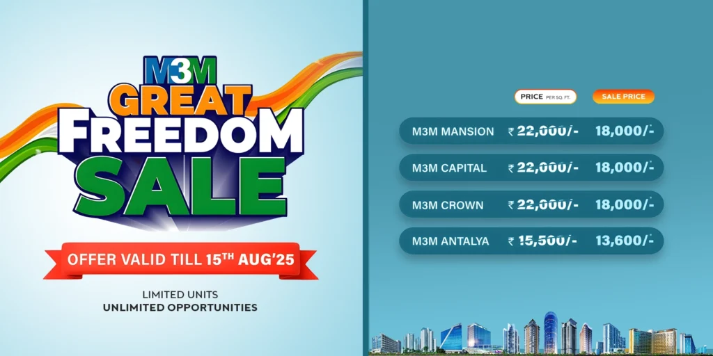 Don’t Miss The M3m Great Freedom Sale On 4 Top Projects In Gurgaon